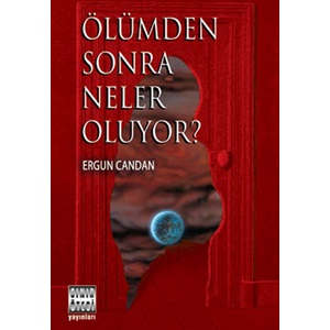 Ölümden Sonra Neler Oluyor