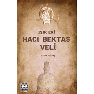 Işık Eri Hacı Bektaş Veli