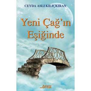 Yeni Çağ'ın Eşiğinde