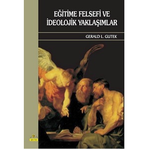 Eğitime Felsefi ve İdeolojik Yaklaşımlar