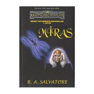 Unutulmuş Diyarlar - Drizzt Do'urden'in Maceraları 1. Kitap Miras