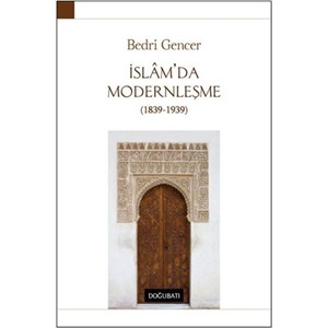 İslamda Modernleşme 1839 1939 Ciltli
