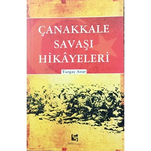 ÇANAKKALE SAVAŞI HİKAYELERİ