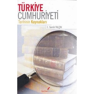 Türkiye Cumhuriyeti Tarihinin Kaynakları