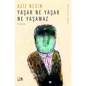 Yaşar Ne Yaşar Ne Yaşamaz