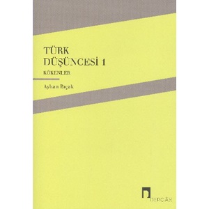 Türk Düşüncesi 1 Kökenler