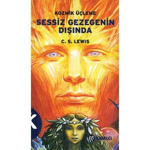 Kozmik Üçleme 1 Sessiz Gezegenin Dışında