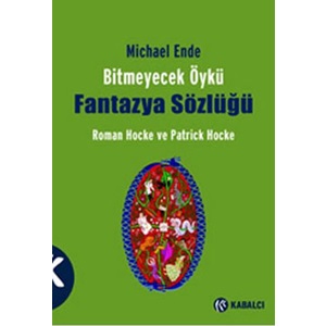 Bitmeyecek Öykü Fantazya Sözlüğü