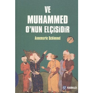 Ve Muhammed Onun Elçisidir