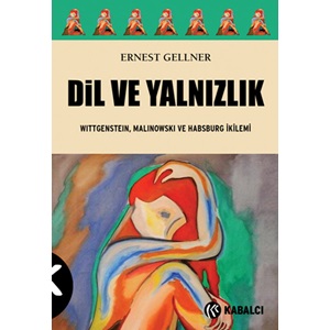 Dil ve Yalnızlık