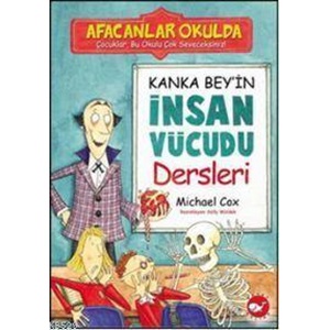 Kanka Bey’İn İnsan Vücudu Dersleri