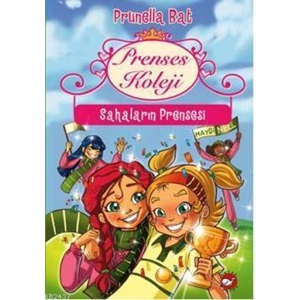 Prenses Koleji 3 Sahaların Prensesi