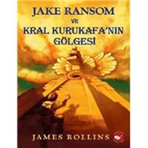 Jake Ransom ve Kral Kurukafanın Gölgesi