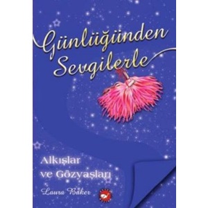 Günlüğünden Sevgilerle 6 Alkışlar ve Gözyaşları