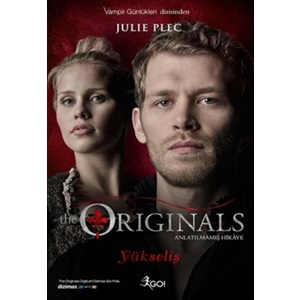 The Originals Anlatılmamış Hikaye - Yükseliş