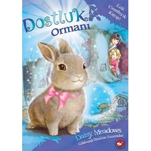 Dostluk Ormanı 01 - Loli Uzunbıyık Kayıp!