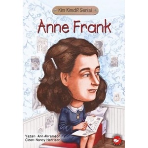 Anne Frank Kimdi?