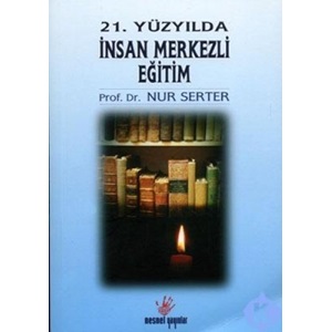 21.YÜZYILDA İNSAN MERKEZLİ EĞİTİM