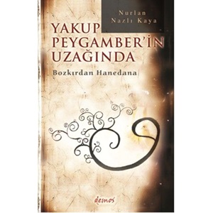 Yakup Peygamber'in Uzağında