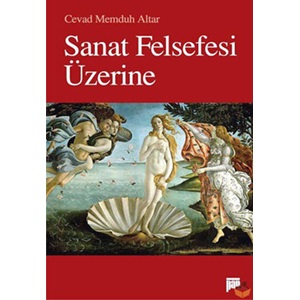 SANAT FELSEFESİ ÜZERİNE