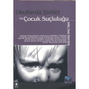 Okullarda Şiddet ve Çocuk Suçluluğu