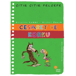 Çıtır Çıtır Felsefe 11 Cesaret ve Korku