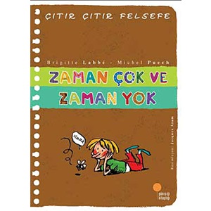 Çıtır Çıtır Felsefe 19 Zaman Çok ve Zaman Yok