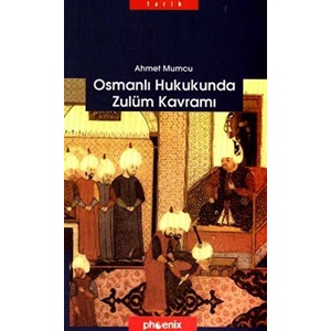 Osmanlı Hukukunda Zulüm Kavramı