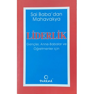 Sai Babadan Mahavakya: Liderlik (Gençler, Anne-Babalar ve Öğretmenler İçin)