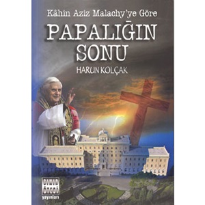 Papalığın Sonu Kahin Aziz Malachy'ye Göre