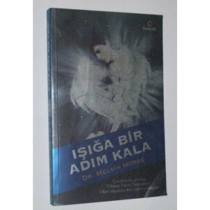 Işığa Bir Adım Kala