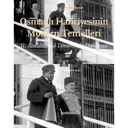 Osmanlı Hariciyesinin Modern Temelleri II. Abdülhamid Döneminde Diplomasi