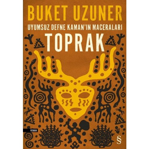 Uyumsuz Defne Kaman'ın Maceraları - Toprak