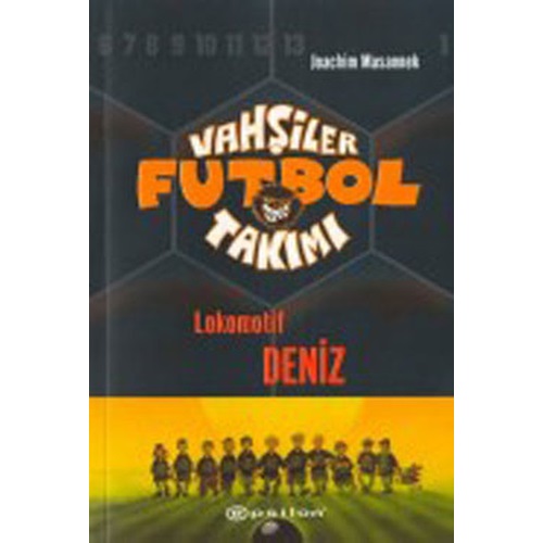 Vahşiler Futbol Takımı 5 Lokomotif Deniz Ciltli