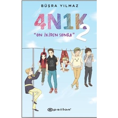 4N1K 2 On İkiden Sonra