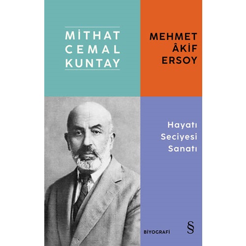 Mehmet Âkif Ersoy - Hayatı Seciyesi Sanatı