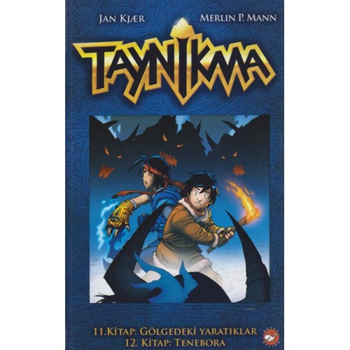 Taynikma 11. Kitap: Gölgedeki Yaratıklar, 12.Kitap: Teneroba