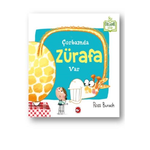 Çorbamda Zürafa Var Ciltli Organik Kitaplar