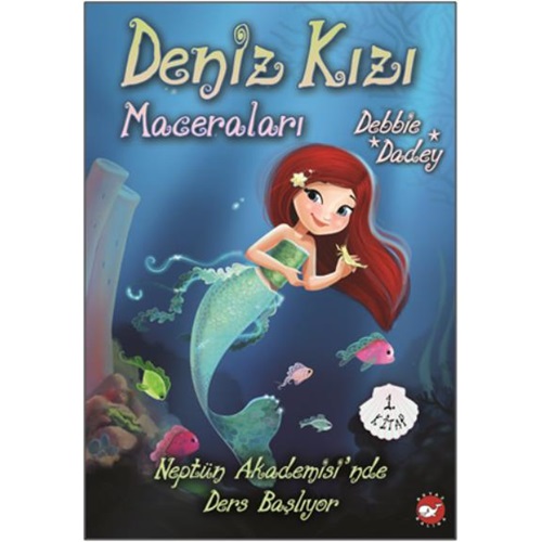 Deniz Kızı Maceraları 1- Neptün Akademisinde Ders Başlıyor