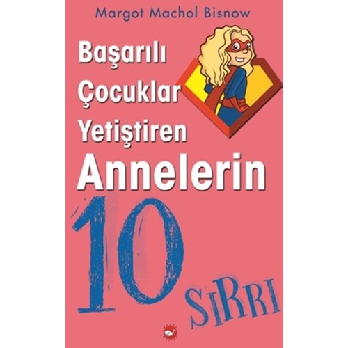 Başarılı Çocuklar Yetiştiren Annelerin 10 Sırrı