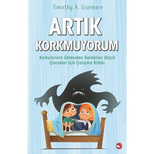 Artık Korkmuyorum!