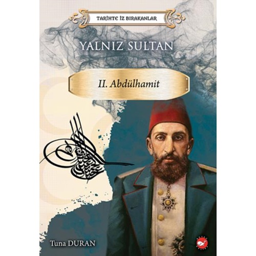 Yalnız Sultan- II. Abdülhamit