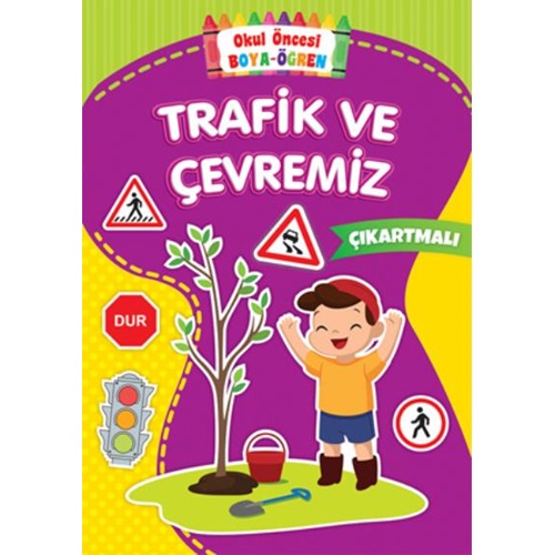 Trafik ve Çevremiz