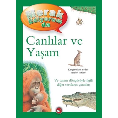 Merak Ediyorum Da - Canlılar Ve Yaşam