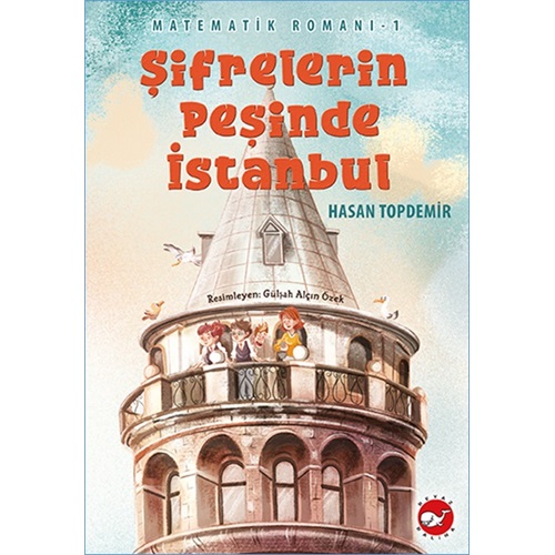 Matematik Romanı 1 - Şifrelerin Peşinde İstanbul