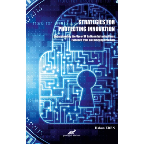 Strategies For ProtecTing İnnovation