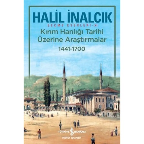 Kırım Hanlığı Tarihi Üzerine Araştırmalar 1441 1700