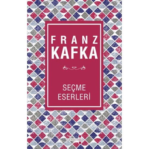 Franz Kafka Seçme Eserleri
