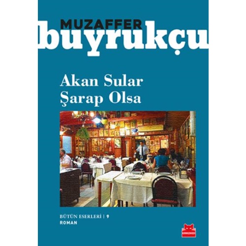 Akan Sular Şarap Olsa Bütün Eserleri 9