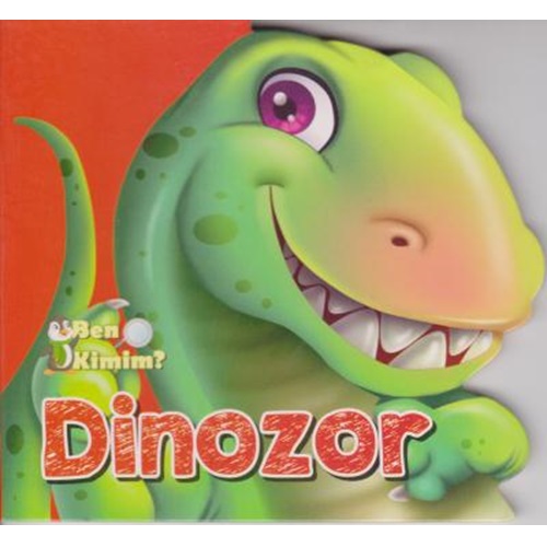 Ben Kimim Dinozor